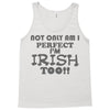 not only am i perfect Tank Top