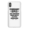 February Girls Are Sunshine Mixed With A Little Hurricane iPhoneX