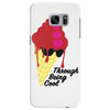 through being cool graphic Samsung Galaxy S7 Edge