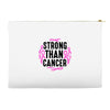 strong than cancer Accessory Pouches