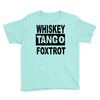 whiskey tango foxtrot Youth Tee