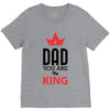 dad you are the king V-Neck Tee