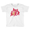pizza slayer Toddler T-shirt