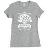 Poppa The Man The Myth The Legend Ladies Fitted T-Shirt
