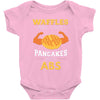 waffles are just pancakes with abs Baby Onesie