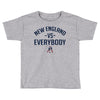 New England VS Everybody Toddler T-shirt