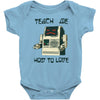 teach me how to love Baby Onesie