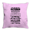 I Am An October Women Throw Pillow