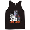This Girl Loves Her Cane Corso Tank Top