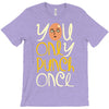 you only punch once T-Shirt