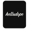 HELLA - DOPE Mousepad