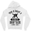 This Is What A Bad Ass Brother Looks Like Zipper Hoodie