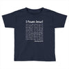 i Found Jesus Toddler T-shirt