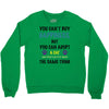 you can't buy happiness, but you can adopt a cat and that's pretty muc Crewneck Sweatshirt