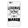 Legends Are Born In March iPhone 6 Plus/6S Plus Case