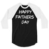happy father&rsquo;s day 3 3/4 Sleeve Shirt