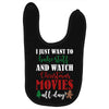 i just want to bake stuff and watch christmas movies all day Baby Bibs