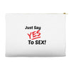 Yes To Sex! Accessory Pouches