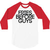 fries before guys 3/4 Sleeve Shirt
