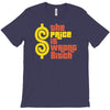 the price is wrong bitch T-Shirt