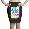 big hair dont care Pencil Skirts