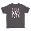 Best Dad Ever Youth Tee