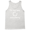 i'm not lazy just buffering Tank Top