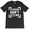 Please Don't Tag Me T-Shirt
