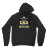 the best kind of dad raises a teacher. father's day gift for dad. Unisex Hoodie