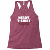 nerdy shirt Racerback Tank