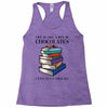 life is like a box of chocolates i want to eat them all Racerback Tank
