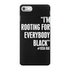 rooting for everybody t shirt. iPhone 7 Case