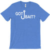 got bait T-Shirt