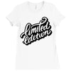 lomited edition Ladies Fitted T-Shirt