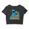 Me Just Here Fore The Cookies Crop Top