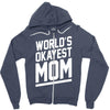 world's okayest mom funny Zipper Hoodie