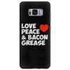 love peace and bacon grease Samsung Galaxy S8 Plus