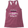i never dreamed i'd grow up to be a super cute libra but here i am kil Racerback Tank