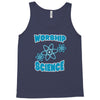 science worship funny geek atheist anti religion Tank Top