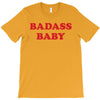 badass baby T-Shirt