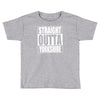 straight outta yorkshire Toddler T-shirt