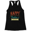 happy father's day Racerback Tank