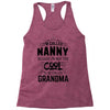 I Am Called Nanny... Racerback Tank