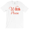 witch please T-Shirt