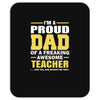 proud dad of a freaking awesome teacher. (yes she bought me this). fat Mousepad