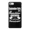september girls are sunshine mixed with a little hurricane iPhone 7 Case