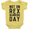 rex manning day Baby Onesie