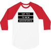 Say Tes to New Adventures 3/4 Sleeve Shirt