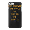she believed iPhone 7 Case