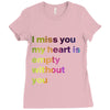 I miss you my heart is empaty wİthout you (2) Ladies Fitted T-Shirt